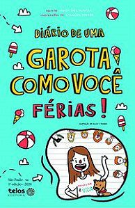 DIÁRIO DE UMA GAROTA COMO VOCÊ FÉRIAS - VOL. 2 - AUTOR(A): ALMEIDA, MARIA INÊS