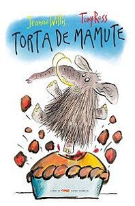 TORTA DE MAMUTE - AUTOR(A): WILLIS, JEANNE