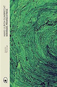 SERENIDADE, PRESENÇA E POESIA - AUTOR(A): GUMBRECHT, HANS ULRICH