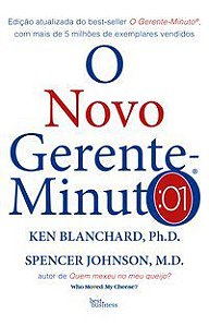 O NOVO GERENTE-MINUTO - AUTOR(A): BLANCHARD, KEN