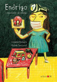 ENDRIGO, O ESCAVADOR DE UMBIGO - BARBARA, VANESSA