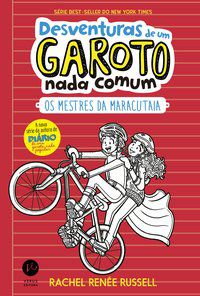 DESVENTURAS DE UM GAROTO NADA COMUM 3 - VOL. 3 - AUTOR(A): RUSSELL, RACHEL RENÉE