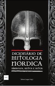 DICIONÁRIO DE MITOLOGIA NÓRDICA - LANGER, JOHNNI