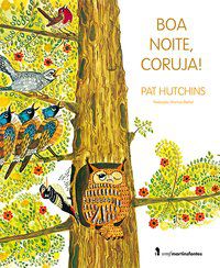 BOA NOITE, CORUJA! - AUTOR(A): HUTCHINS, PAT