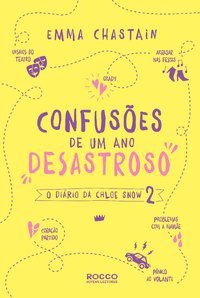 CONFUSÕES DE UM ANO DESASTROSO - AUTOR(A): CHASTAIN, EMMA