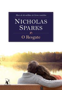 O RESGATE - SPARKS, NICHOLAS