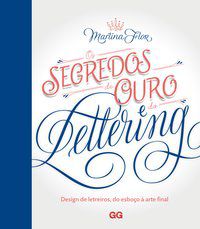 OS SEGREDOS DE OURO DO LETTERING - FLOR, MARTINA
