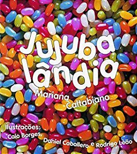 JUJUBALÂNDIA - CALTABIANO, MARIANA