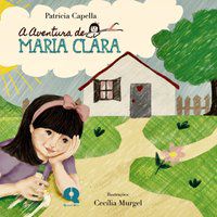 AS AVENTURAS DE MARIA CLARA - CAPELLA, PATRICIA