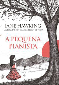 A PEQUENA PIANISTA - HAWKING, JANE