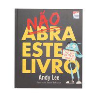 NÃO ABRA ESTE LIVRO - AUTOR(A): LEE, ANDY