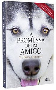 A PROMESSA DE UM AMIGO - AUTOR(A): CAMERON, W. BRUCE