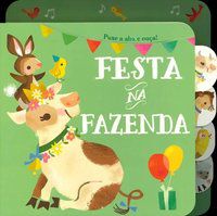 FESTA NA FAZENDA : PUXE A ABA E OUÇA! - AUTOR(A): YOYO BOOKS