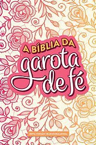 A BÍBLIA DA GAROTA DE FÉ - NVT - ROSAS -
