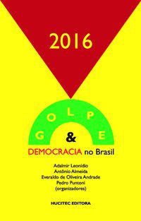 2016 GOLPE & DEMOCRACIA NO BRASIL -