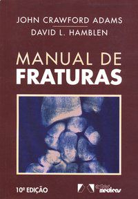 MANUAL DE FRATURAS - ADAMS, JOHN CRAWFORD