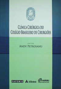CLÍNICA CIRÚRGICA DO COLÉGIO BRASILEIRO DE CIRURGIÕES - PETROIANU, ANDY