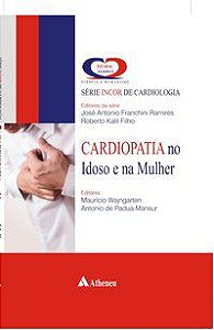 CARDIOPATIA NO IDOSO E NA MULHER - VOL. 1 - AUTOR(A): KALIL FILHO, ROBERTO