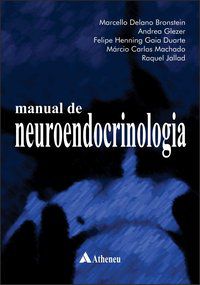 MANUAL DE NEUROENDOCRINOLOGIA - BRONSTEIN, MARCELLO DELANO