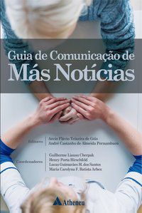 GUIA DE COMUNICAÇÃO DE MÁS NOTÍCIAS - AUTOR(A): CHERPAK, GUILHERME LIAUSU