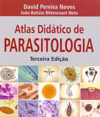 ATLAS DIDÁTICO DE PARASITOLOGIA - NEVES, DAVID PEREIRA