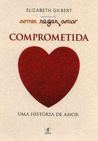 COMPROMETIDA - GILBERT, ELIZABETH