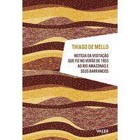NOTÍCIA DA VISITAÇÃO QUE FIZ NO VERÃO DE 1953 AO RIO AMAZONAS E SEUS BARRANCOS - AUTOR(A): MELLO, THIAGO