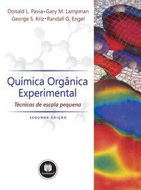 QUÍMICA ORGÂNICA EXPERIMENTAL - PAVIA, DONALD L.
