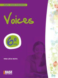VOICES INGLÊS 6º ANO - AUTOR(A): RAUTA, VERA LUCIA