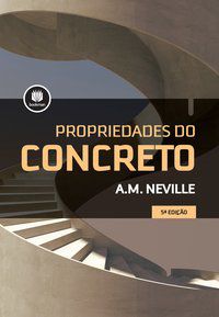 PROPRIEDADES DO CONCRETO - NEVILLE, ADAM M.