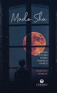 MADO SHA - MORKAI, MARCELO