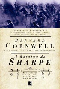 A BATALHA DE SHARPE (VOL. 12) - VOL. 12 - AUTOR(A): CORNWELL, BERNARD