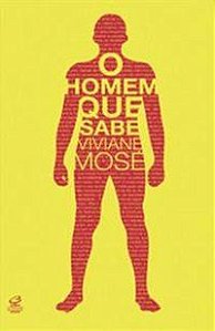 O HOMEM QUE SABE - AUTOR(A): MOSE, VIVIANE
