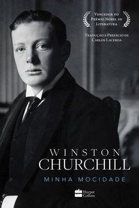 MINHA MOCIDADE - CHURCHILL, WINSTON