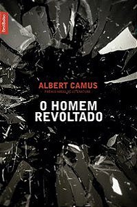 O HOMEM REVOLTADO (EDIÇÃO DE BOLSO) - AUTOR(A): CAMUS, ALBERT