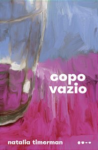 COPO VAZIO - TIMERMAN, NATALIA