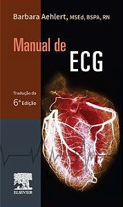 MANUAL DE ECG - AUTOR(A): BARBARA J AEHLERT