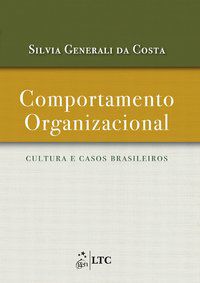 COMPORTAMENTO ORGANIZACIONAL - CULTURA E CASOS BRASILEIROS - GENERALI