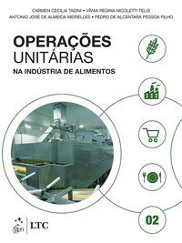 OPERAÇÕES UNITÁRIAS NA INDÚSTRIA DE ALIMENTOS - VOLUME 2 - TADINI, CARMEN CECILIA