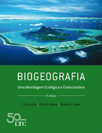 BIOGEOGRAFIA - UMA ABORDAGEM ECOLÓGICA E EVOLUCIONÁRIA - COX, C. BARRY