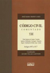 CÓDIGO CIVIL COMENTADO - V. VIII - CASES, JOSÉ MARIA TREPAT