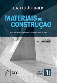MATERIAIS DE CONSTRUÇÃO - VOL. 1 - BAUER, LUIZ ALFREDO FALCÃO