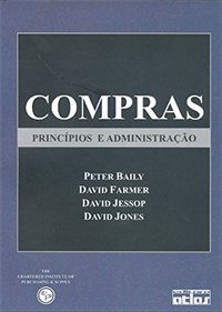 COMPRAS : PRINCÍPIOS E ADMINISTRAÇÃO - PETER BAILY, DAVID FARMER, DAVID JESSOP E DAVID JONES