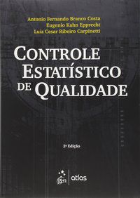 CONTROLE ESTATÍSTICO DE QUALIDADE - CARPINETTI, LUIZ CÉSAR RIBEIRO