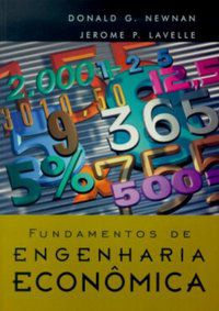 FUNDAMENTOS DE ENGENHARIA ECONÔMICA - AUTOR(A): NEWNAN