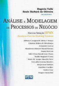 ANÁLISE E MODELAGEM DE PROCESSOS DE NEGÓCIO: NOTAÇÃO BPMN (BUSINESS PROCESS MODELING NOTATION) - BARBARA, SAULO