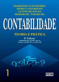 CONTABILIDADE: TEORIA E PRÁTICA - VOLUME 1 - FAVERO, HAMILTON LUIZ
