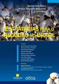 ESTRATÉGIAS PARA O ALGODÃO NO BRASIL - NEVES, MARCOS FAVA