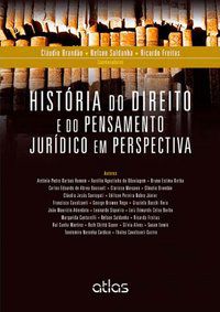 HISTÓRIA DO DIREITO E DO PENSAMENTO JURÍDICO EM PERSPECTIVA - FREITAS, RICARDO DE BRITO ALBUQUERQUE PONTES