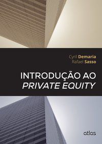 INTRODUÇÃO AO PRIVATE EQUITY - DEMARIA, CYRIL